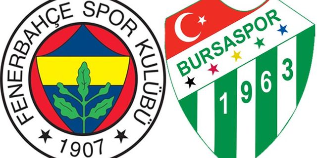 Fenerbahçe-Bursaspor maçı ne zaman?