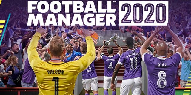 Football Manager 2020'nin çıkış tarihi ve fiyatı belli oldu